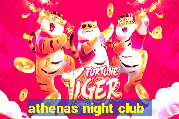 athenas night club